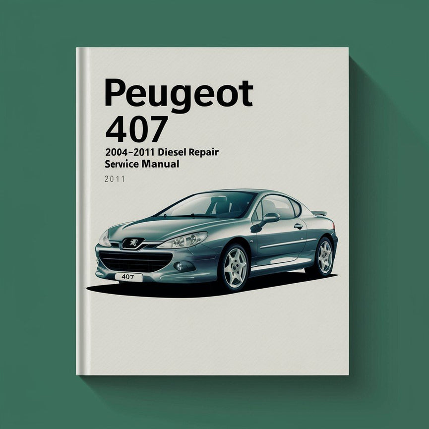 Peugeot 407 2004-2011 Diesel-Service-Reparaturhandbuch