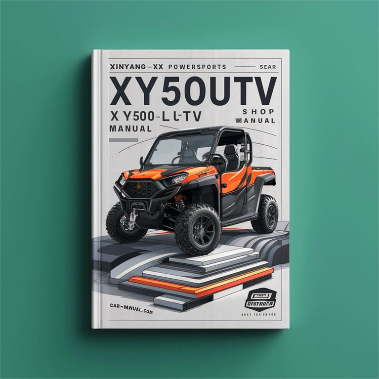 Xinyang XY Powersports XY500UTV XY500LUTV 4x4 Shop Service Repair Workshop Manual PDF