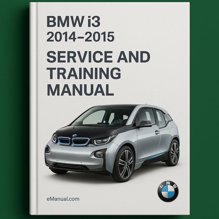 BMW i3 2014-2015 Service and Training Manual
