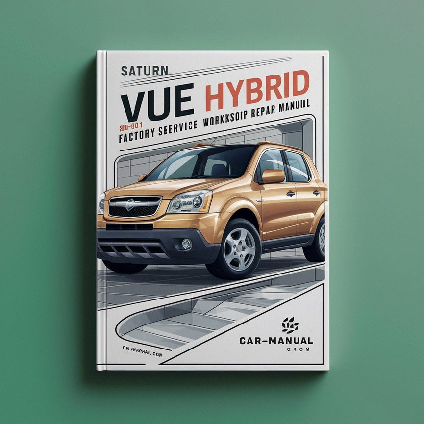 Saturn VUE Hybrid 2008-2011 Werksservice-Werkstatt-Reparaturhandbuch