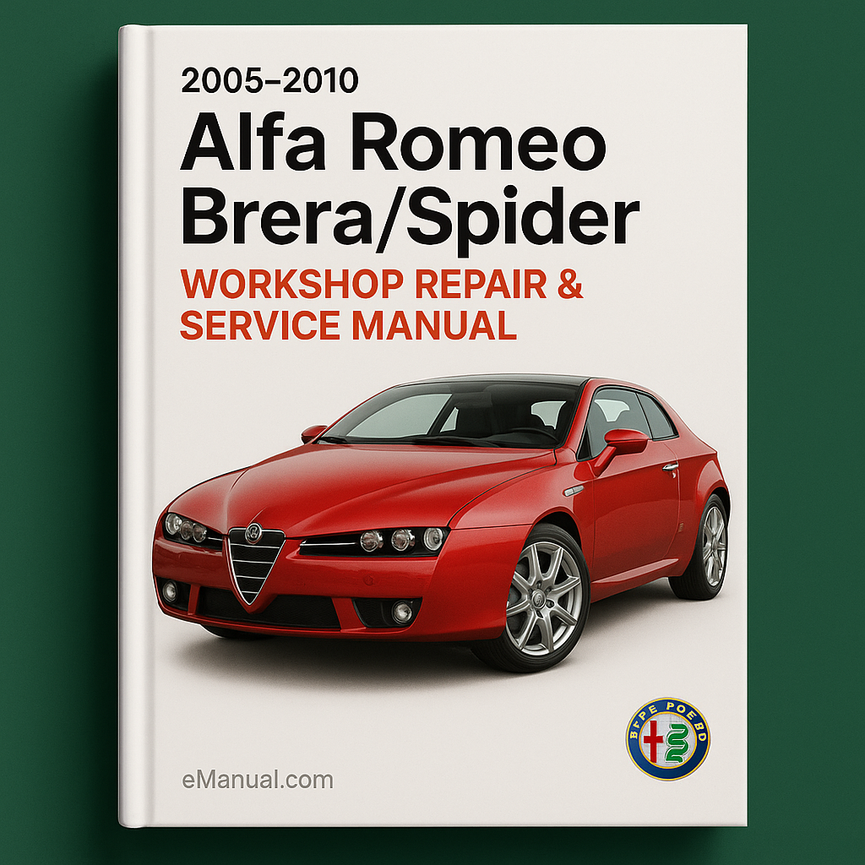 2005-2010 Alfa Romeo Brera/Spider Workshop Repair & Service Manual