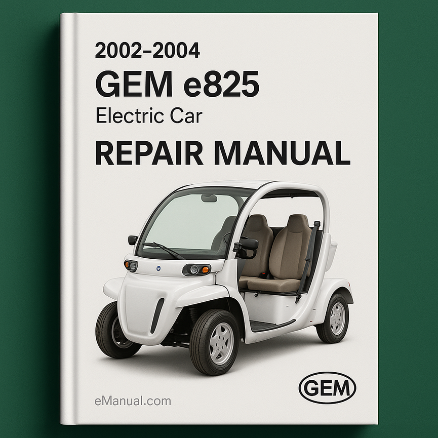 2002-2004 Gem E825 Electric Car Repair Manual