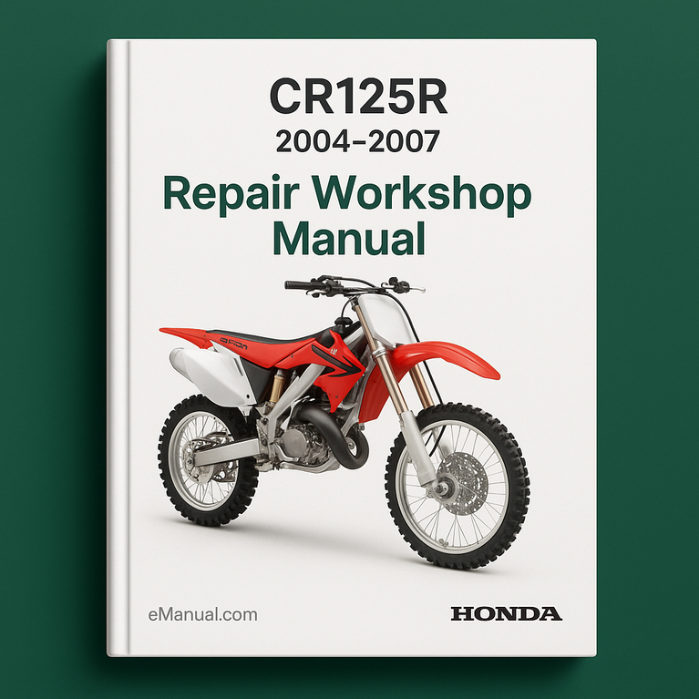 CR125R 2004-2007 Repair Workshop Manual