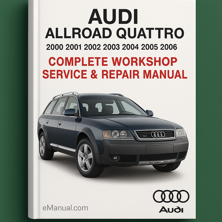 Audi Allroad Quattro Komplettes Werkstatthandbuch 2000 2001 2002 2003 2004 2005 2006