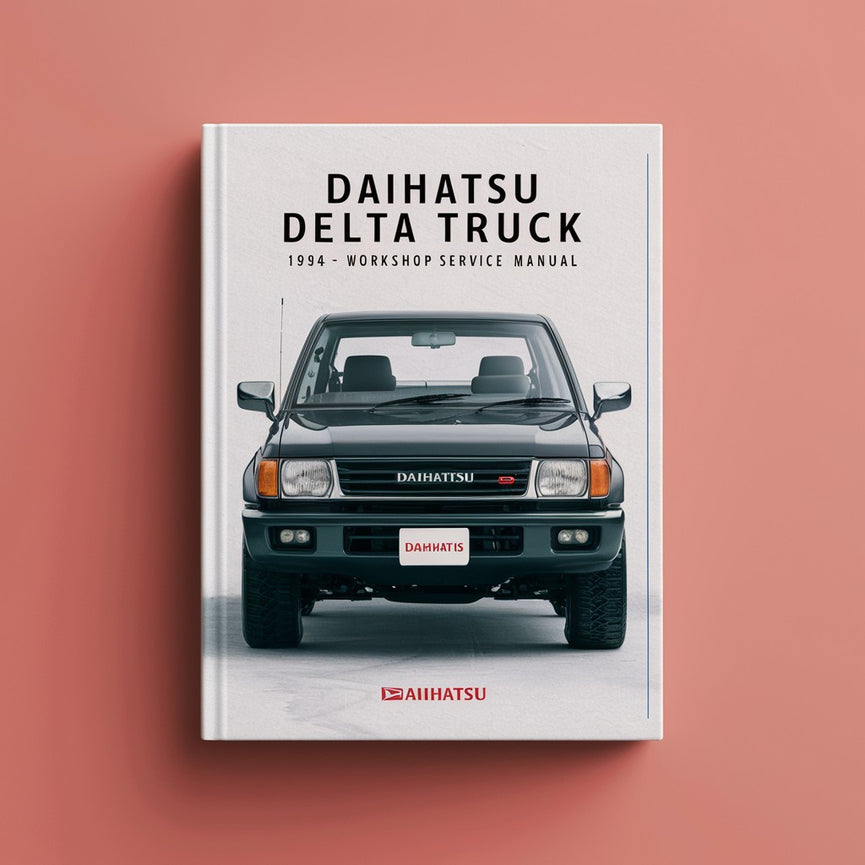 DAIHATSU DELTA Truck 1984-1994 Workshop Service Repair Manual