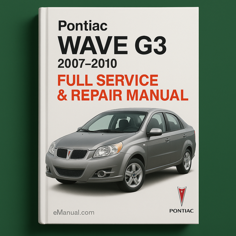 Pontiac Wave G3 2007-2010 Full Service & Repair Manual