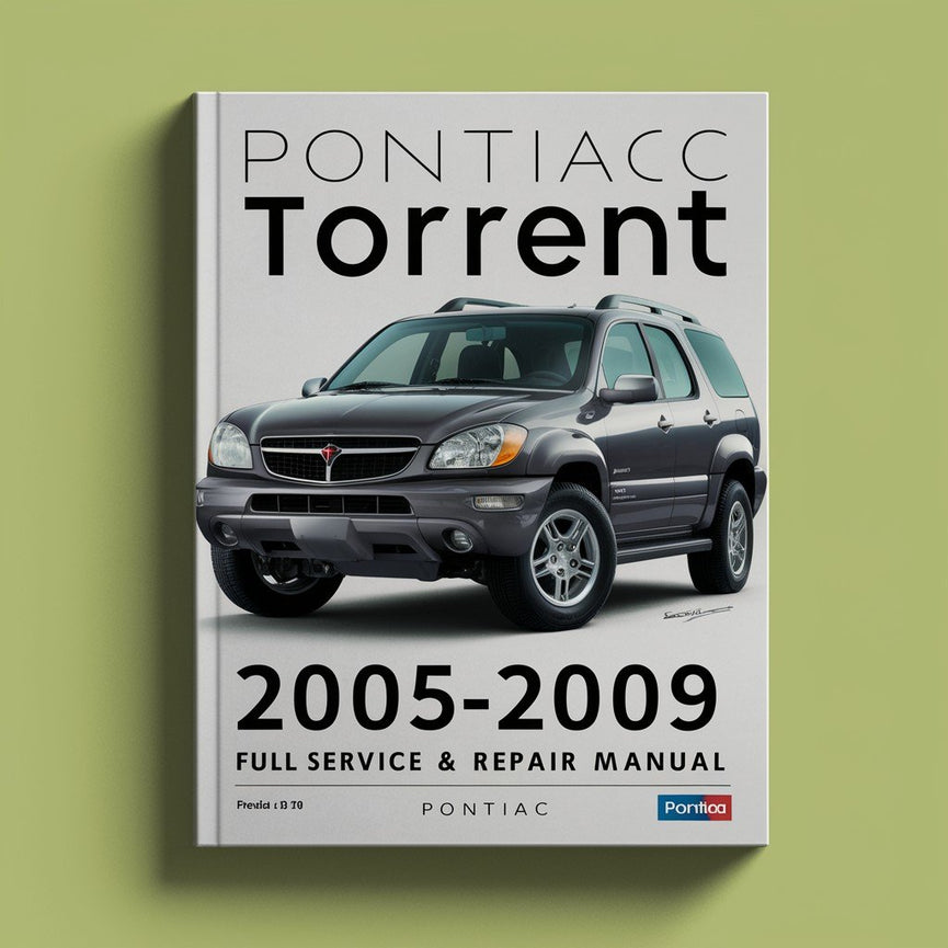 Pontiac Torrent 2005-2009 Vollständiges Service- und Reparaturhandbuch