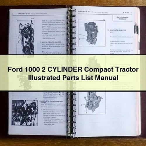 Manual de lista de piezas ilustradas del tractor compacto Ford 1000 de 2 CILINDROS