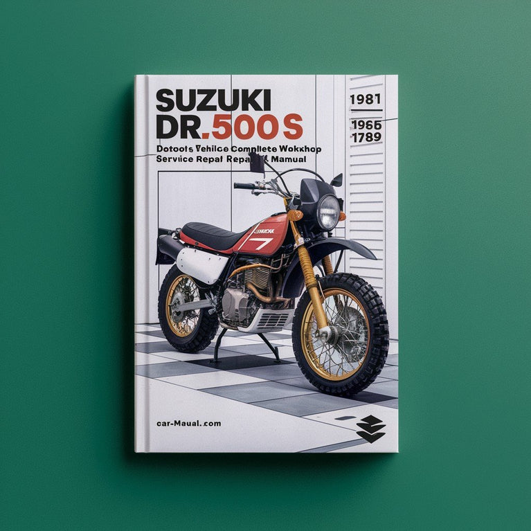 Suzuki DR500S DR500 DR 500 Motorcycle Complete Workshop Service Repair Manual 1981 1982 1983 1984 1985 1986 1987 1988 1989