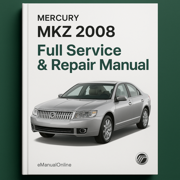 Mercury MKZ 2008 Full Service & Repair Manual
