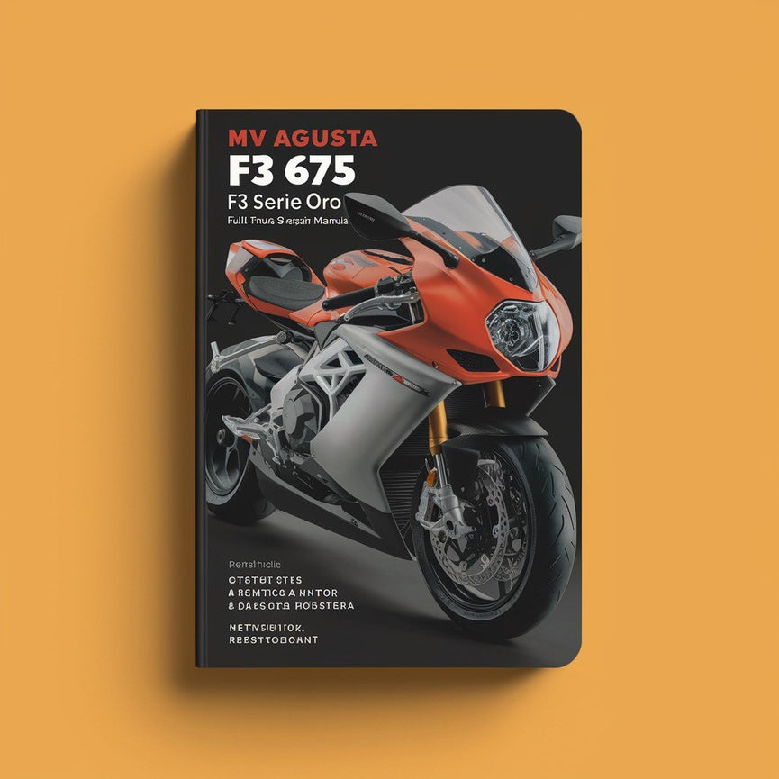 MV Agusta F3 675 F3 Serie Oro Motorrad Vollständiges Service- und Reparaturhandbuch