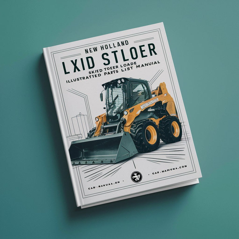 NEW Holland LX885 SKID STEER Loader ILLUSTRATED Parts List Manual PDF Download