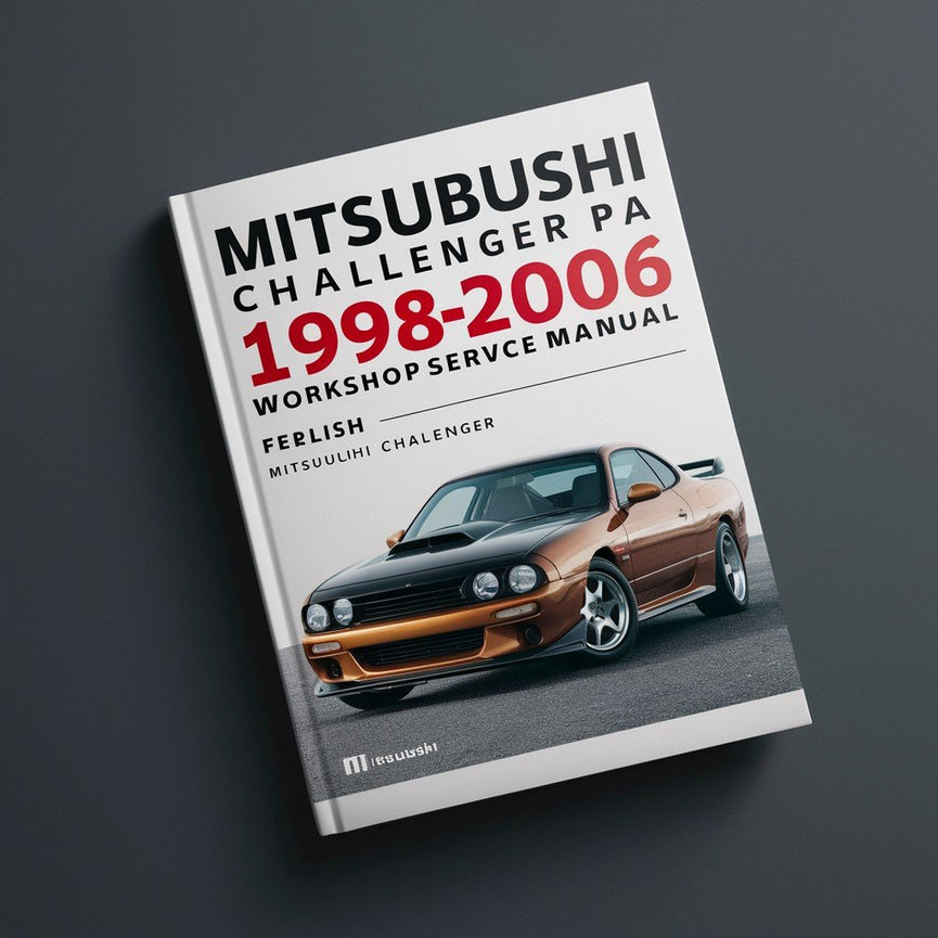 Mitsubushi CHALLENGER PA 1998-2006 Workshop Service Repair Manual