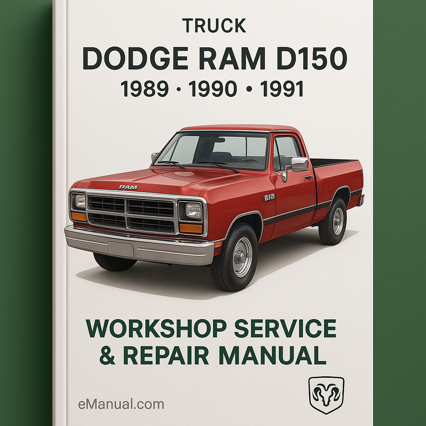Dodge Ram D150 Truck 1989 1990 1991 Workshop Service Repair Manual