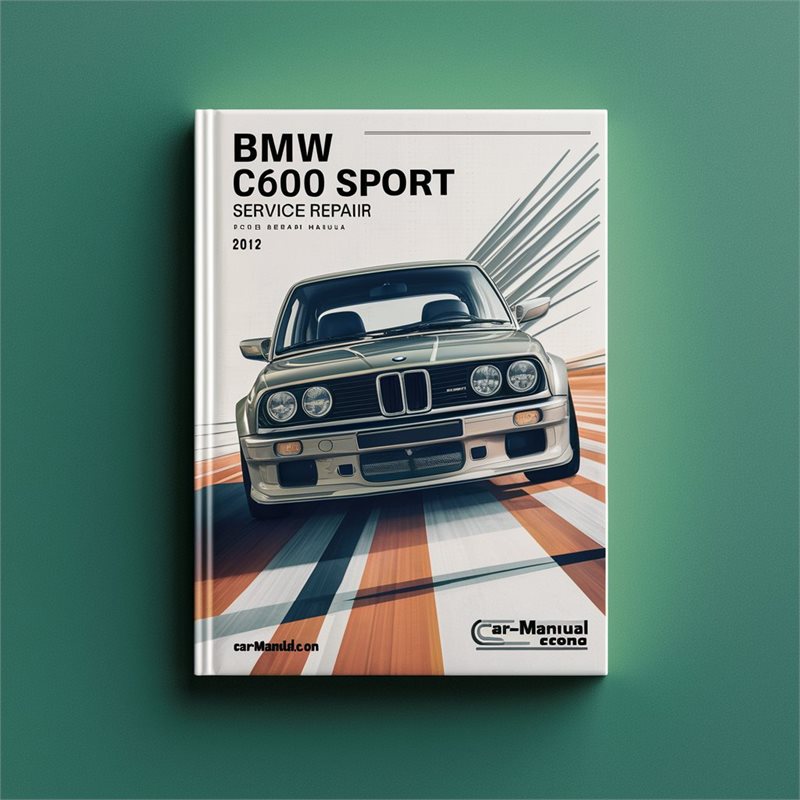 2012 BMW 02 Series C600 Sport Service Repair Workshop Manual PDF