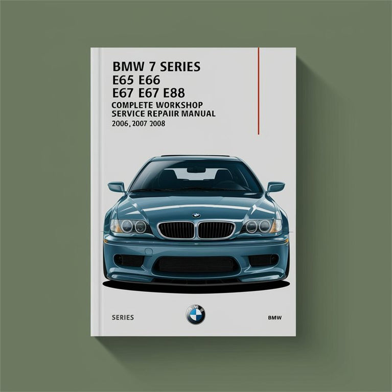 BMW 7 Series E65 E66 E67 E68 Complete Workshop Service Repair Manual 2006 2007 2008 PDF