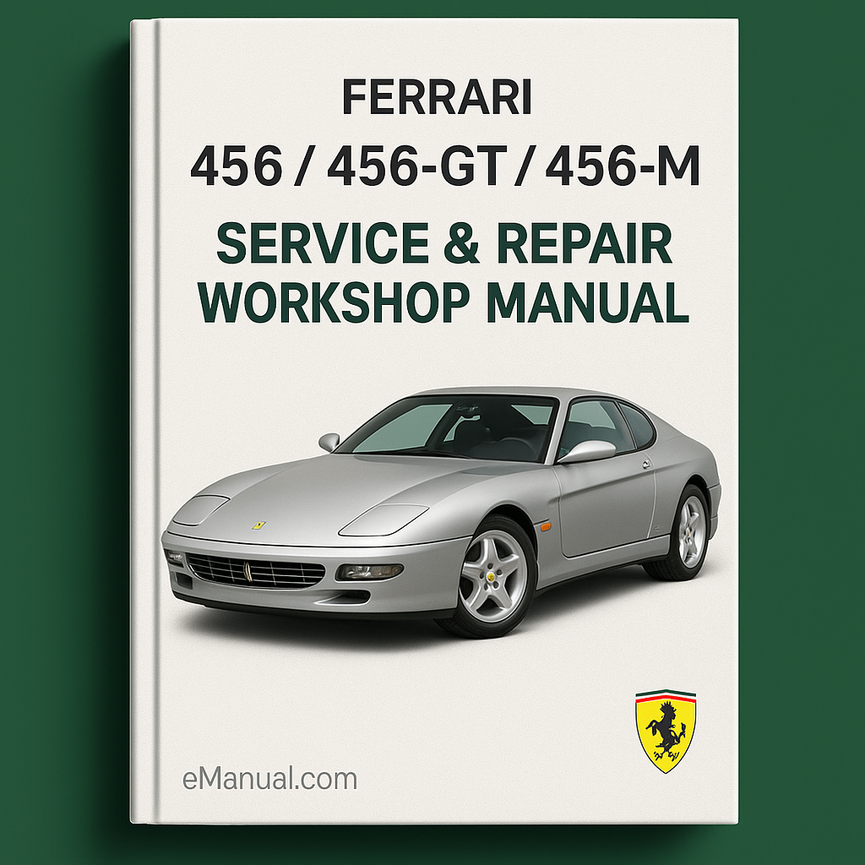 Ferrari 456 456-GT 456-M Service & Repair Workshop Manual