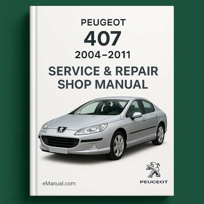 Peugeot 407 2004-2011 Service Repair Shop Manual