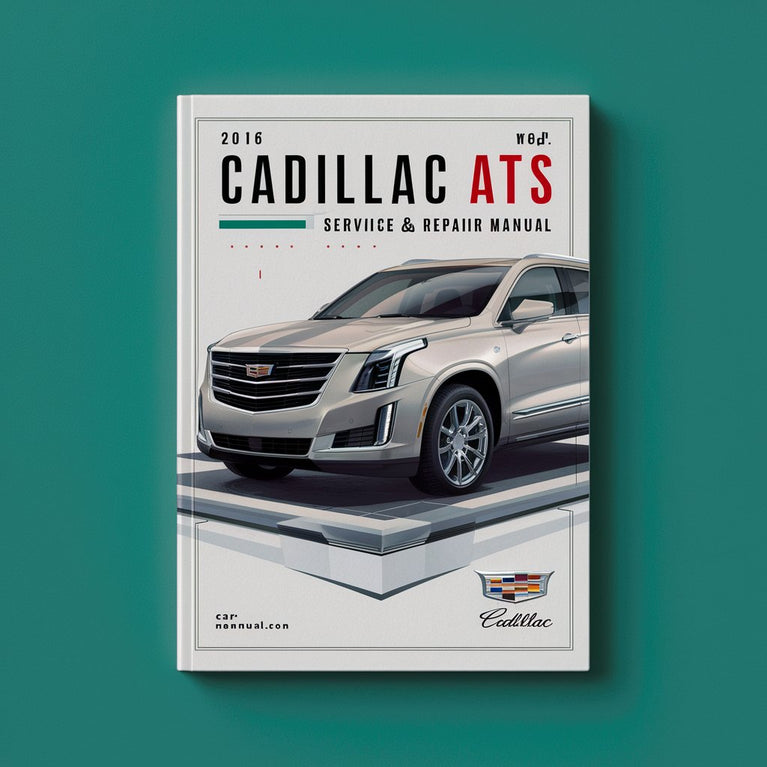 2016 Cadillac ATS Service and Repair Manual