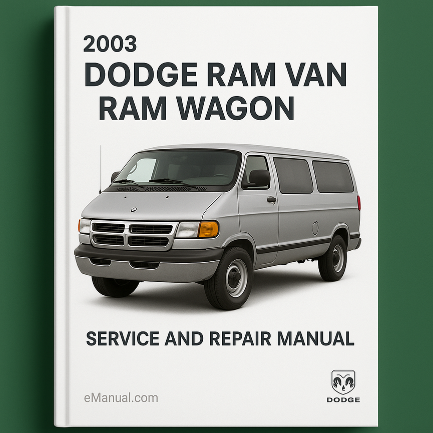 2003 Dodge Ram Van /Ram Wagon Service and Repair Manual