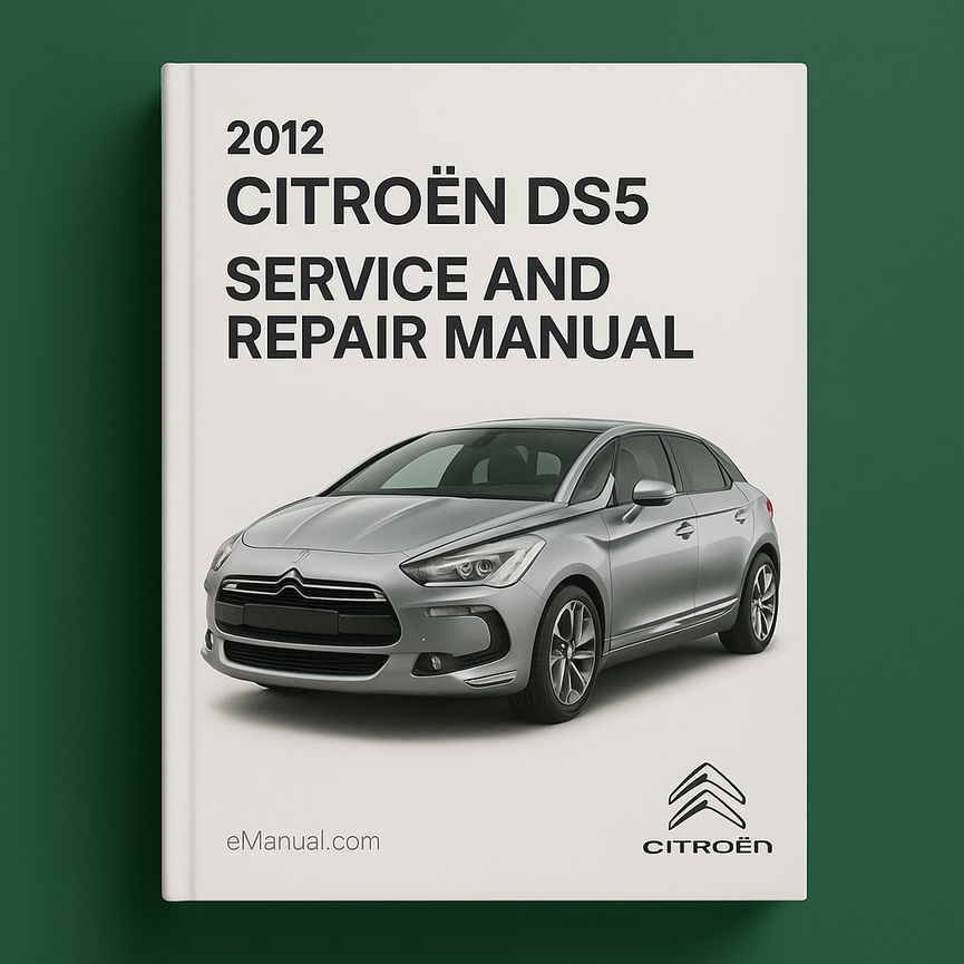 2012 Citroen DS5 Service and Repair Manual