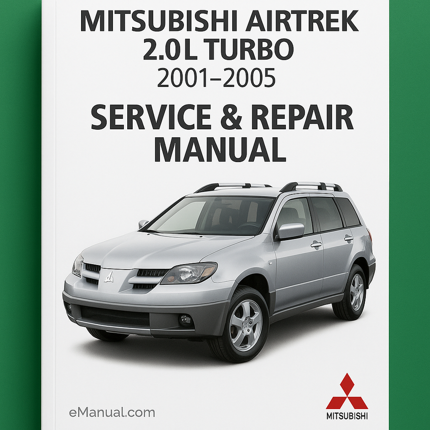 Mitsubishi Airtrek 2.0L Turbo 2001-2005 Service & Repair Manual
