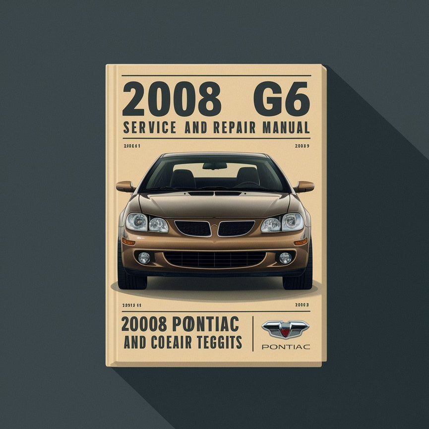 Manual de servicio y reparación del Pontiac G6 2008