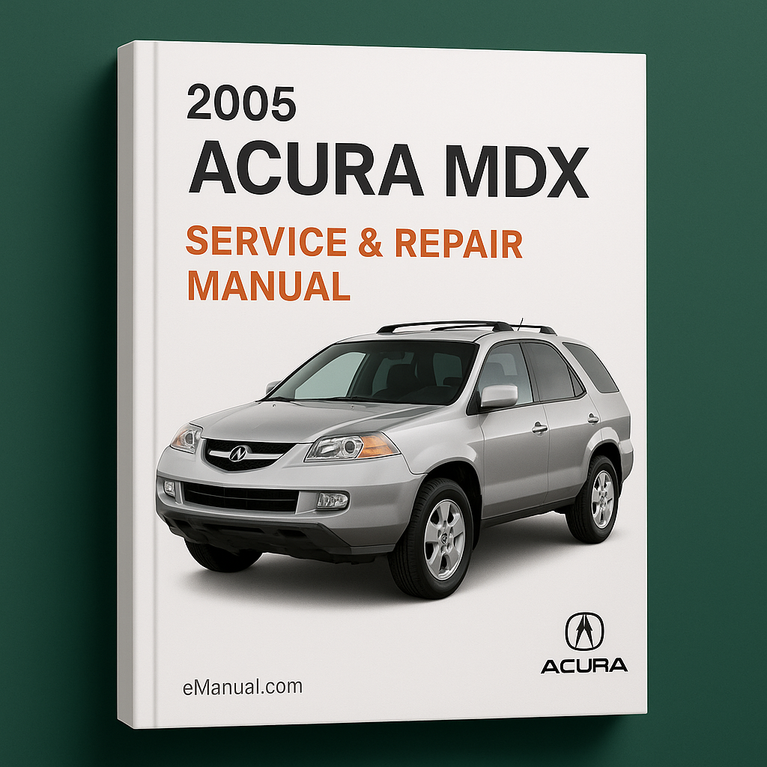 2005 Acura MDX Service & Repair Manual