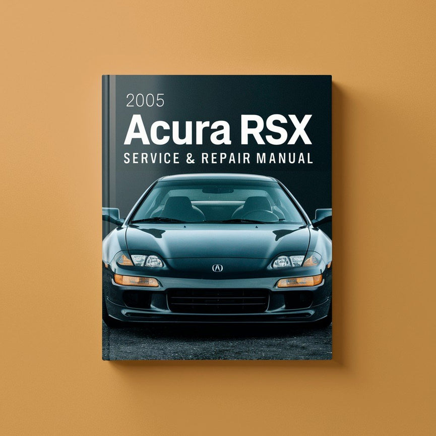 2005 Acura RSX Service & Repair Manual