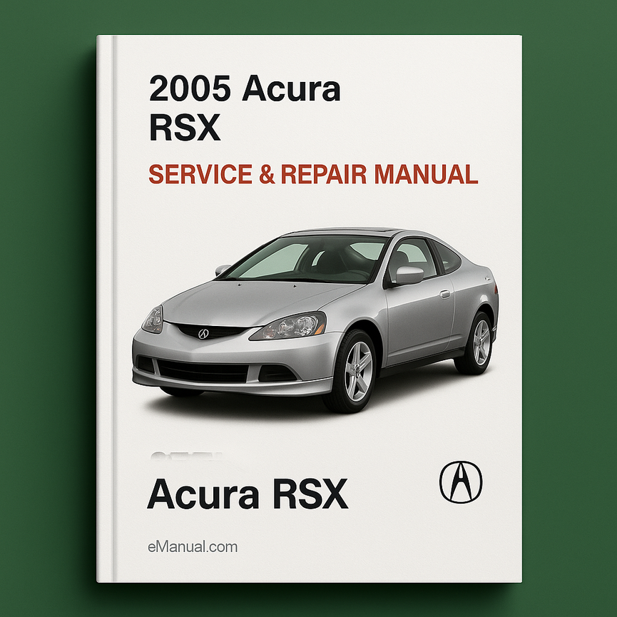 2005 Acura RSX Service & Repair Manual