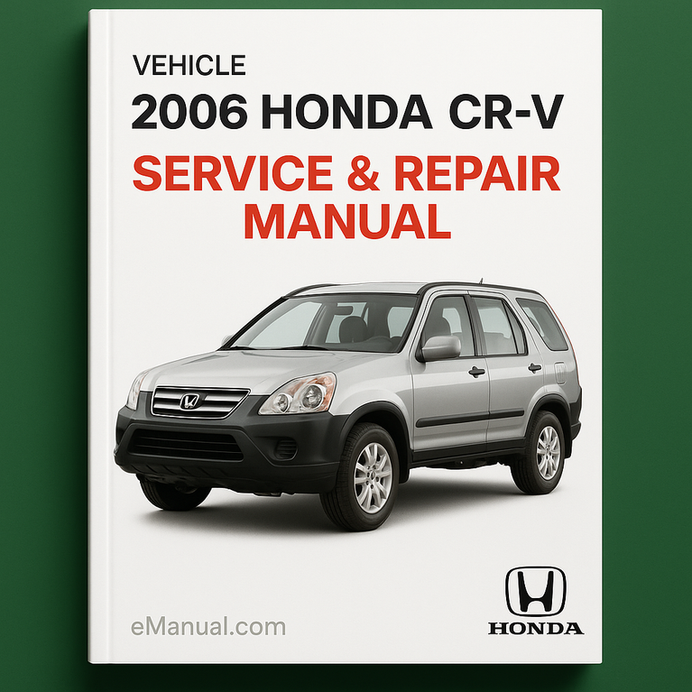 2006 Honda CR-V Service & Repair Manual