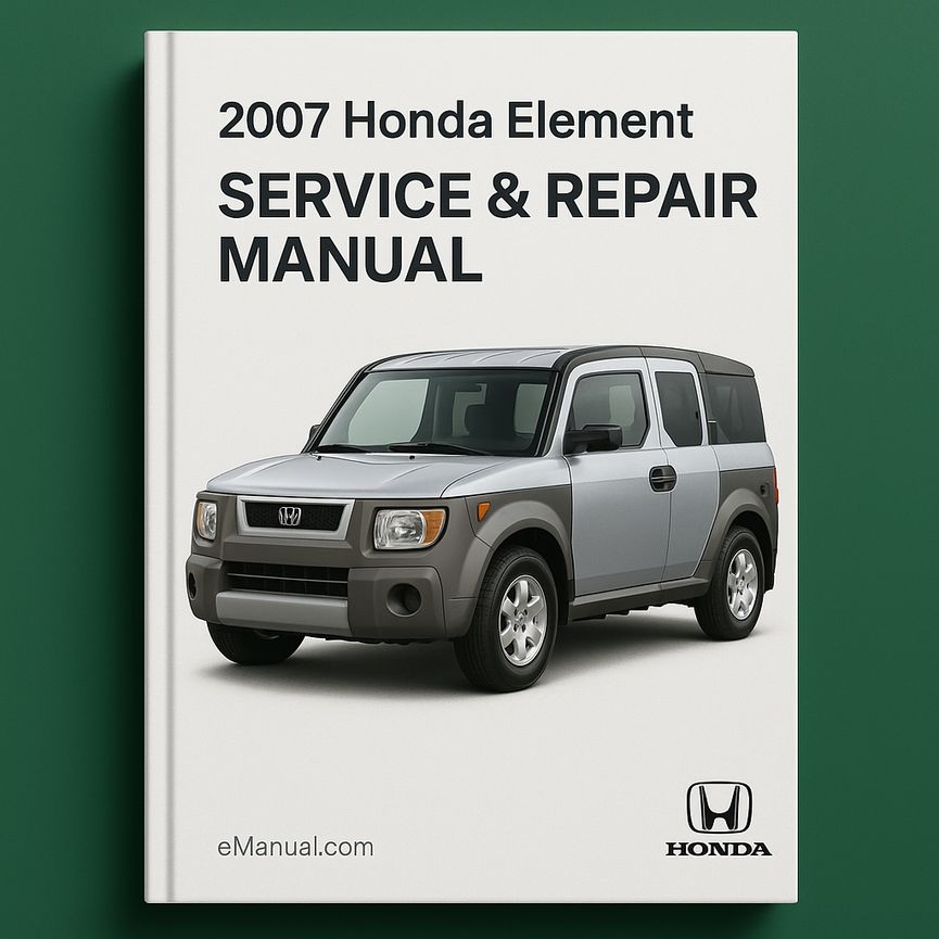 2007 Honda Element Service- und Reparaturhandbuch