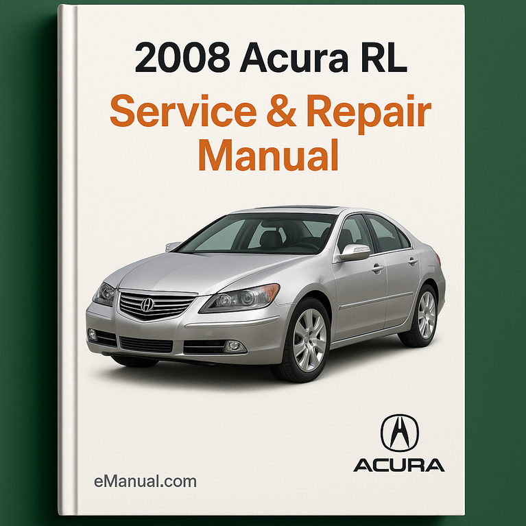 2008 Acura RL Service & Repair Manual