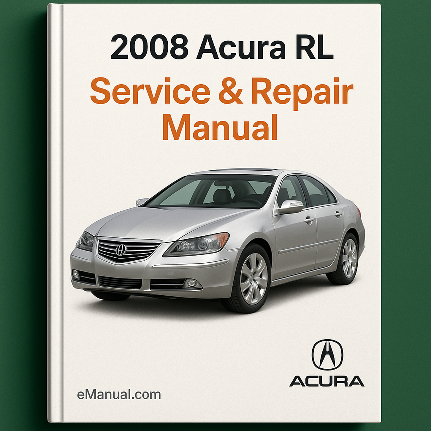 2008 Acura RL Service & Repair Manual