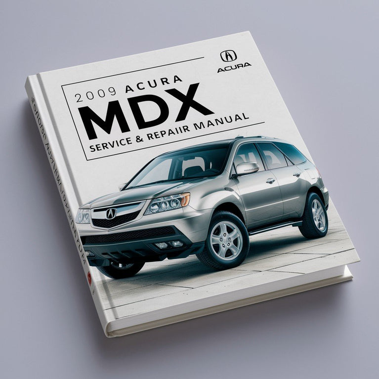 2009 Acura MDX Service- und Reparaturhandbuch