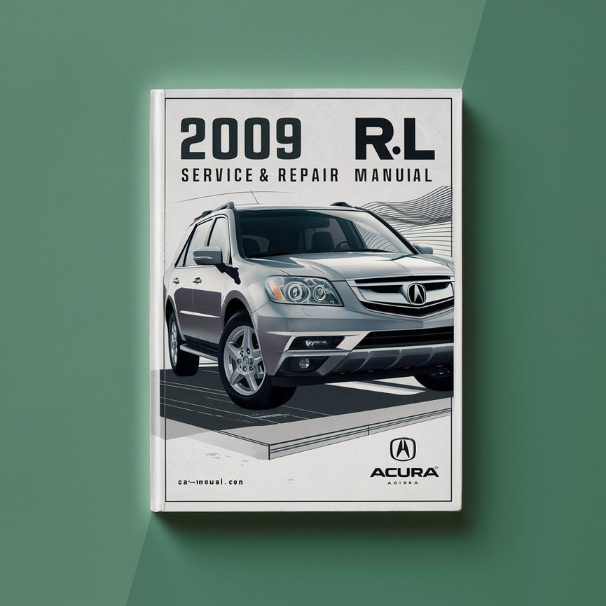 2009 Acura RL Service- und Reparaturhandbuch