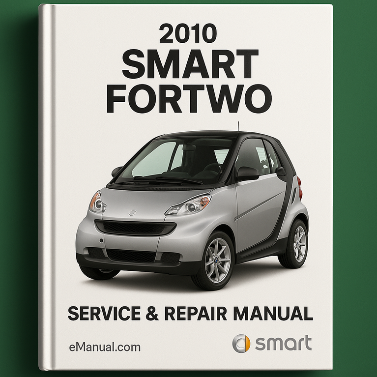 2010 Smart Fortwo Service & Repair Manual