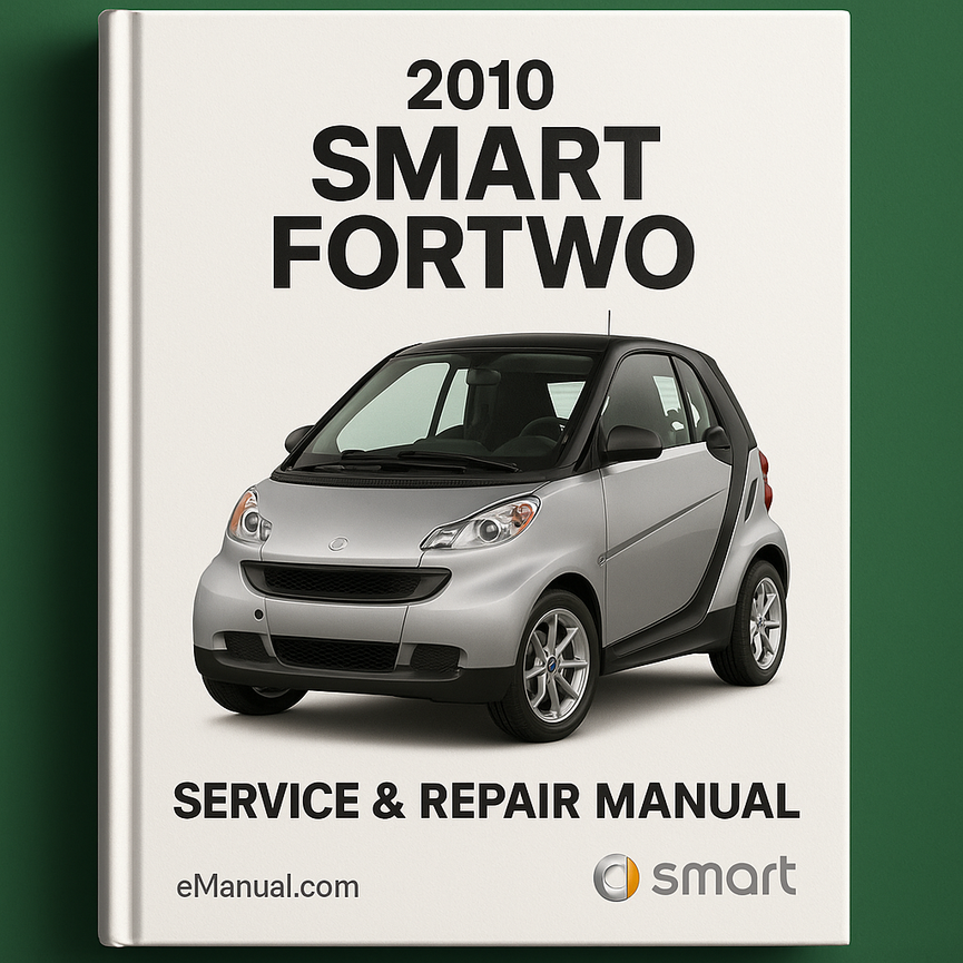 2010 Smart Fortwo Service & Repair Manual
