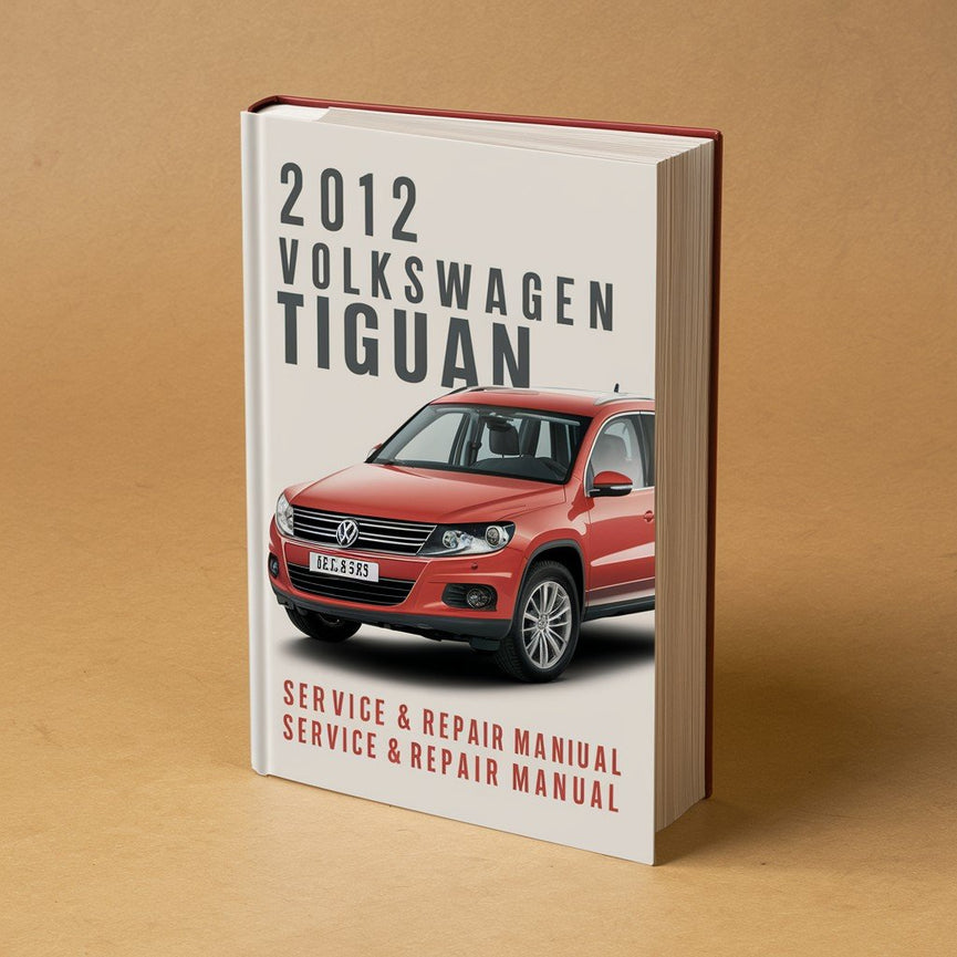 2012 Volkswagen Tiguan Service- und Reparaturhandbuch