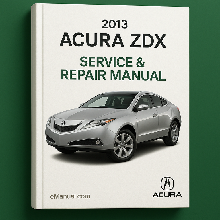 2013 Acura ZDX Service & Repair Manual