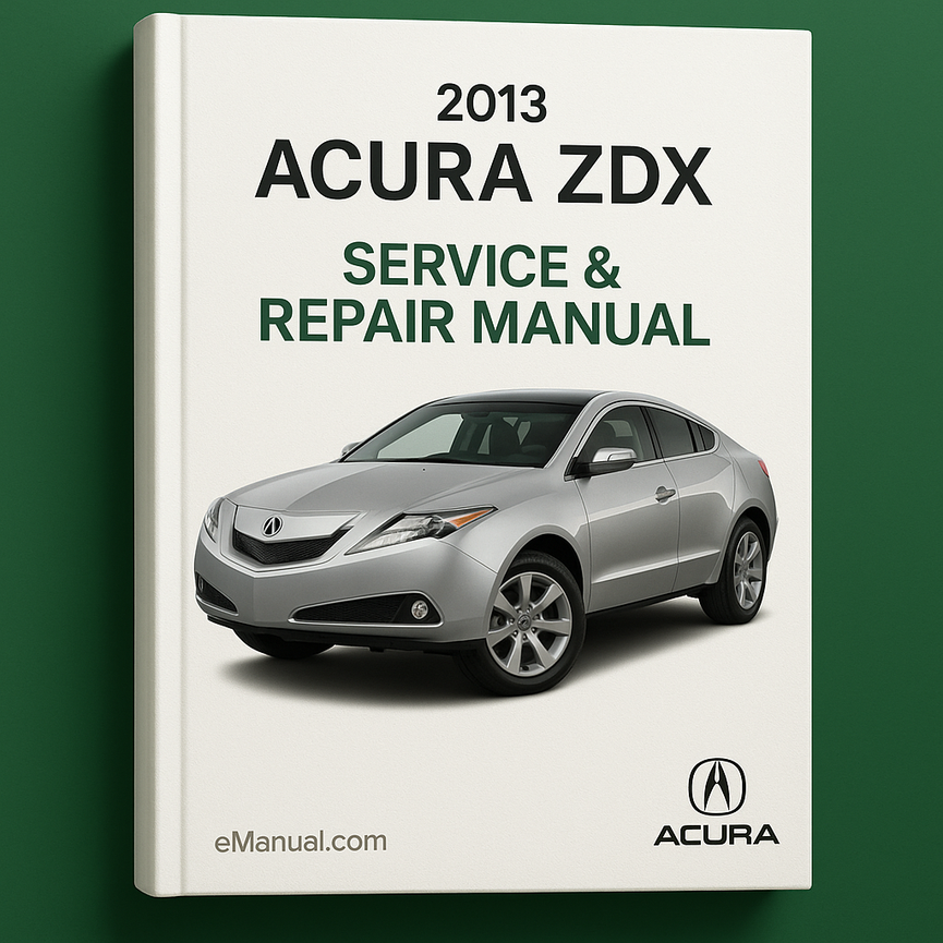 2013 Acura ZDX Service & Repair Manual