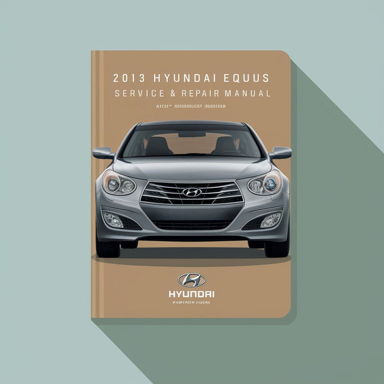 Manual de servicio y reparación del Hyundai Equus 2013