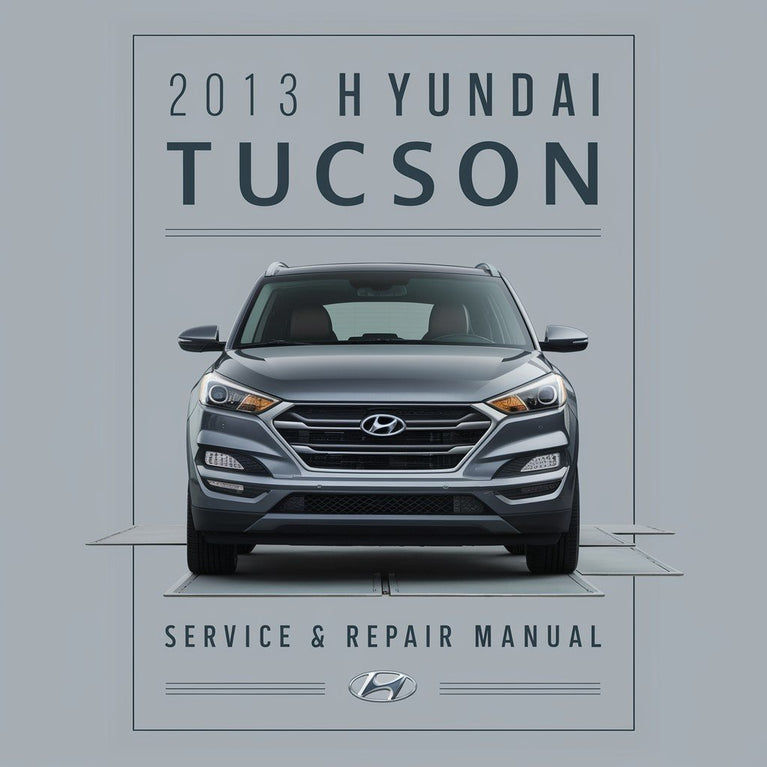 Manual de servicio y reparación del Hyundai Tucson 2013