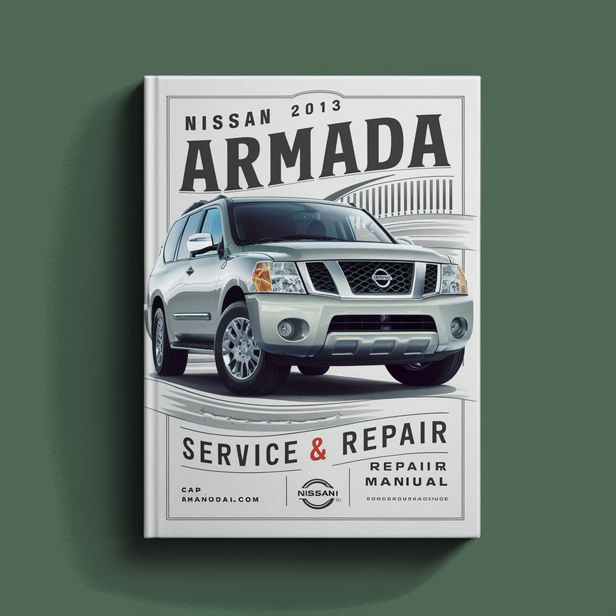 2013 Nissan Armada Service- und Reparaturhandbuch