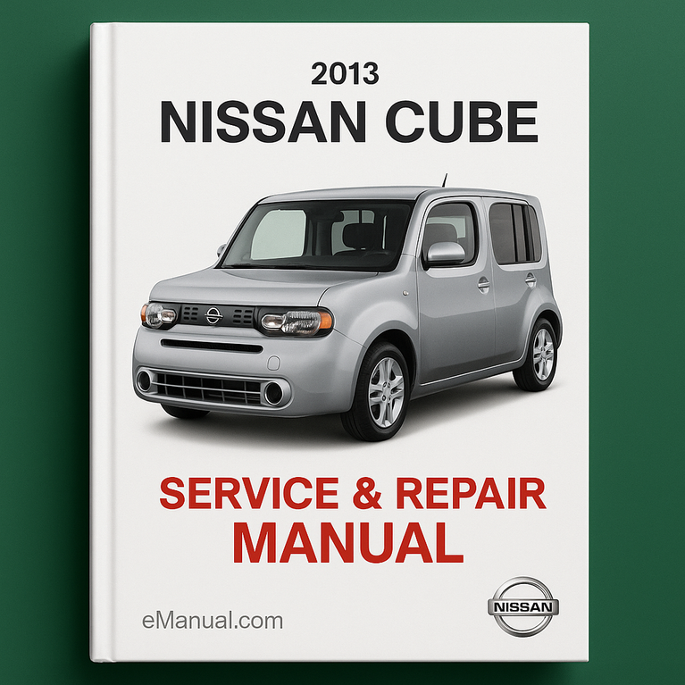 2013 Nissan Cube Service- und Reparaturhandbuch