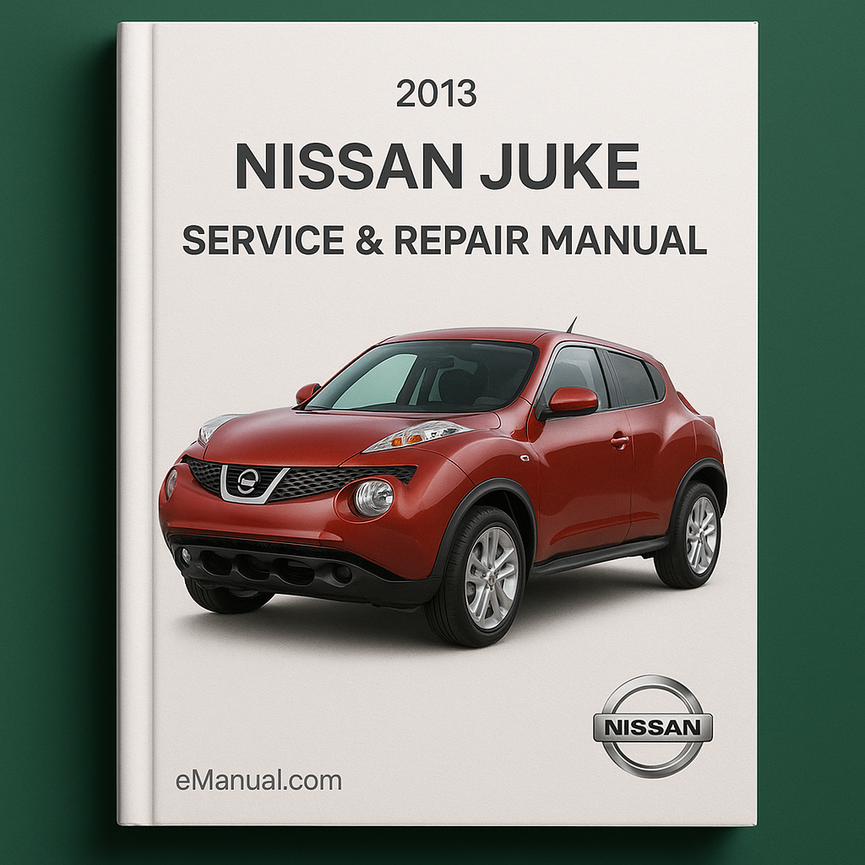 2013 Nissan Juke Service- und Reparaturhandbuch