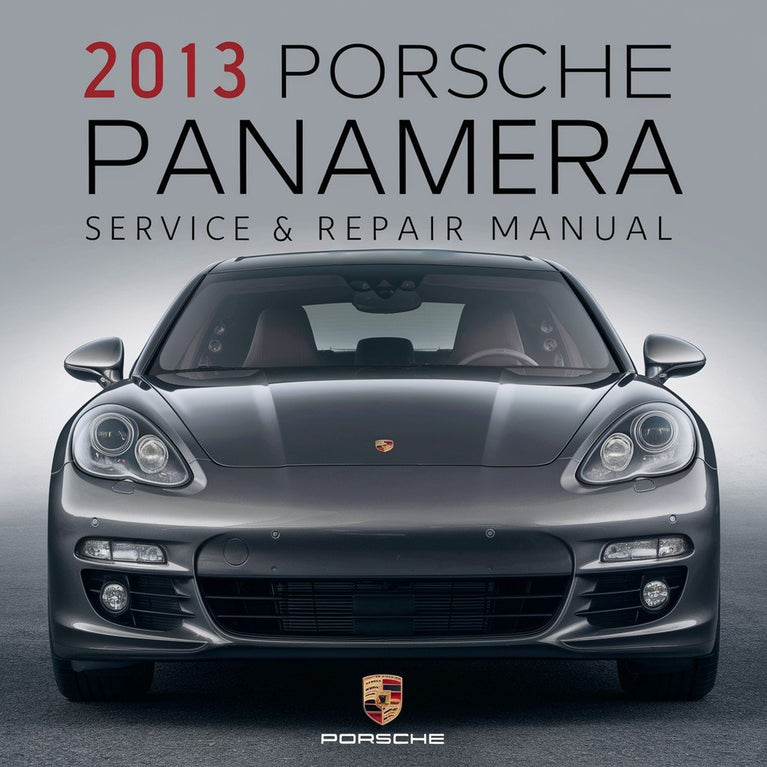 2013 Porsche Panamera Service- und Reparaturhandbuch