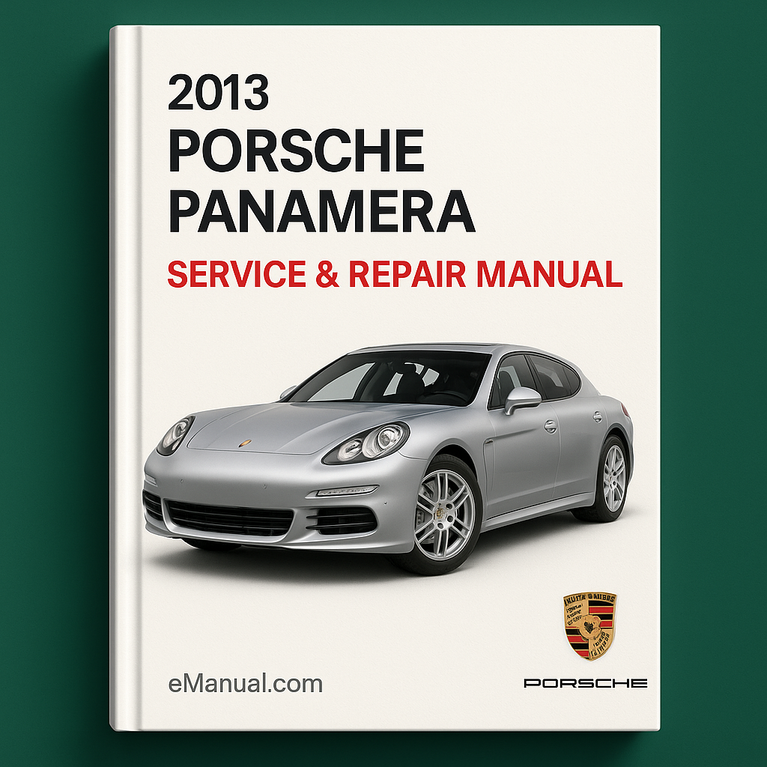 2013 Porsche Panamera Service & Repair Manual