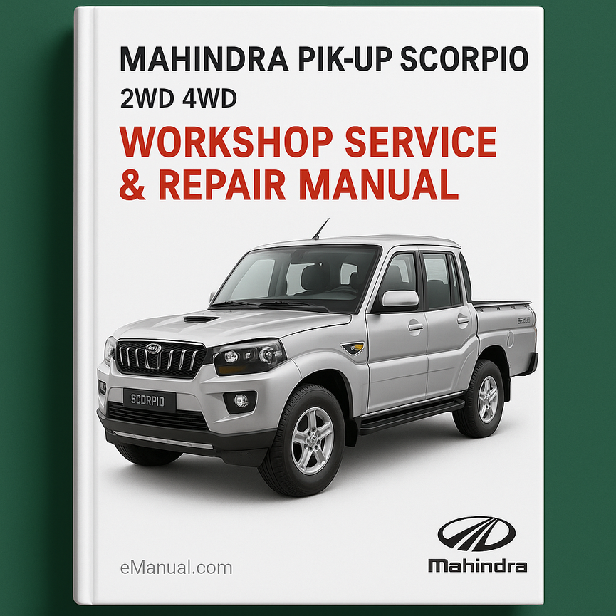 MAHINDRA PIK-UP SCORPIO 2WD 4WD Workshop Service Repair Manual