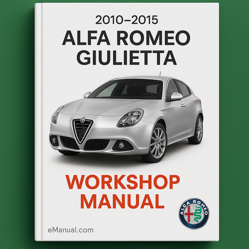 Alfa Romeo Giulietta 2010-2015 Service Repair Workshop Manual